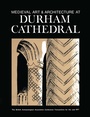Cover: Medieval Art and Architecture at Durham Cathedral - Routledge