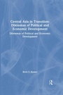 Cover: Central Asia in Transition: Dilemmas of Political and Economic Development - Routledge