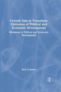 Abbildung von: Central Asia in Transition: Dilemmas of Political and Economic Development - Routledge