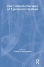Cover: Environmental Services of Agroforestry Systems - CRC Press