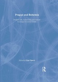 Cover: Prague and Bohemia: Medieval Art, Architecture and Cultural Exchange in Central Europe: Volume 32 - Routledge