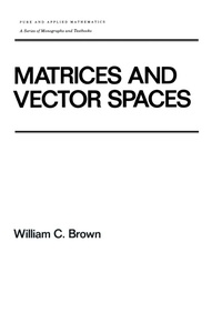 Enlarge image Cover: Matrices and Vector SPates - CRC Press