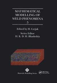 Enlarge image Cover: Mathematical Modelling of Weld Phenomena: No. 5 - CRC Press
