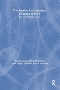 Cover: The Russian Parliamentary Elections of 1995 - Routledge