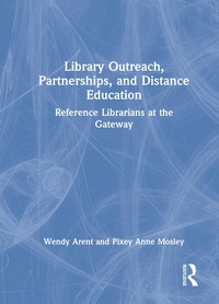 Abbildung von: Library Outreach, Partnerships, and Distance Education - CRC Press
