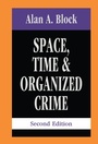 Cover: Space, Time, and Organized Crime - Routledge
