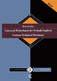 Abbildung von: Routledge German Technical Dictionary Universal-Worterbuch der Technik Englisch - Routledge