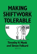 Cover: Making Shiftwork Tolerable - CRC Press