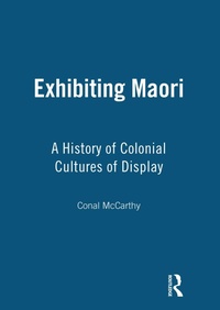 Abbildung von: Exhibiting Maori - Routledge