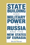 Cover: The International Politics of Eurasia: v. 5: State Building and Military Power in Russia and the New States of Eurasia - Routledge