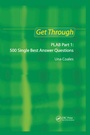 Cover: Get Through PLAB Part 1: 500 Single Best Answer Questions - CRC Press