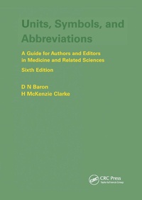 Abbildung von: Units, Symbols, and Abbreviations: A Guide for Authors and Editors in Medicine and Related Sciences, Sixth edition - CRC Press