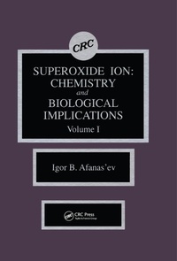 Abbildung von: Superoxide Ion Chemistry and Biological Implications - CRC Press