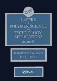 Enlarge image Cover: Lasers in Polymer Science and Technolgy - CRC Press