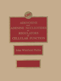 Abbildung von: Adenosine and Adenine Nucleotides As Regulators of Cellular Function - CRC Press