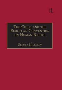 Enlarge image Cover: The Child and the European Convention on Human Rights - Routledge