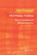 Cover: Get Through FRCA Primary: 710 MCQs - CRC Press