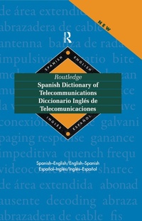 Abbildung von: Routledge Spanish Dictionary of Telecommunications Diccionario Ingles de Telecomunicaciones - Routledge