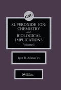 Bild: Superoxide Ion Chemistry and Biological Implications - CRC Press