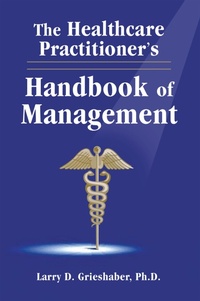 Abbildung von: The Healthcare Practitioner's Handbook of Management - CRC Press