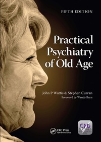 Abbildung von: Practical Psychiatry of Old Age, Fifth Edition - CRC Press