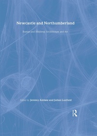 Abbildung von: Newcastle and Northumberland - Routledge