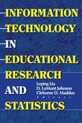 Cover: Information Technology in Educational Research and Statistics - CRC Press