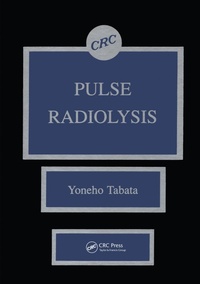 Abbildung von: Pulse Radiolysis of Irradiated Systems - CRC Press