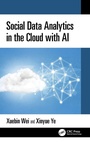 Cover: Social Data Analytics in the Cloud with AI - CRC Press