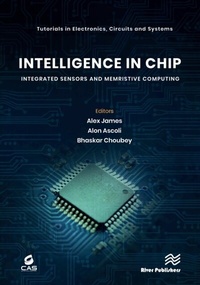 Enlarge image Cover: Intelligence in Chip: Integrated Sensors and Memristive Computing - Taylor & Francis