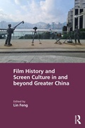 Cover: Film History and Screen Culture in and beyond Greater China - Routledge