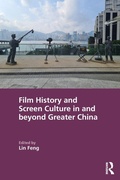Cover: Film History and Screen Culture in and beyond Greater China - Routledge