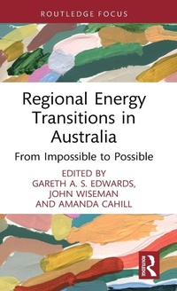 Enlarge image Cover: Regional Energy Transitions in Australia - Routledge