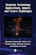 Cover: Quantum Technology Applications, Impact, and Future Challenges - CRC Press