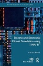 Cover: Electric and Electronic Circuit Simulation using TINA-TI (R) - River Publishers