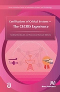 Cover: Certifications of Critical Systems - The CECRIS Experience - River Publishers