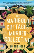 Cover: The Marigold Cottages Murder Collective - Minotaur Books