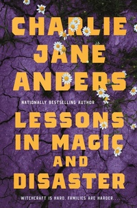 Enlarge image Cover: Lessons in Magic and Disaster - Tor Books