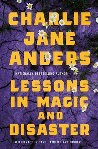 Enlarge image Cover: Lessons in Magic and Disaster - St Martin's Press