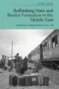Cover: Rethinking State and Border Formation in the Middle East - Edinburgh University Press