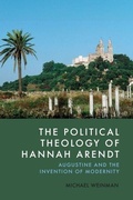Cover: The Political Theology of Hannah Arendt - Edinburgh University Press