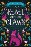 Cover: A Rebel Without Claws - Union Square & Co.