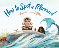 Enlarge image Cover: How to Spot a Mermaid - Chronicle Books