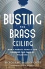 Cover: Busting the Brass Ceiling - Open Road Media