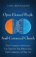 Cover: Open-Hearted People, Soul-Connected Church - Baker Publishing Group