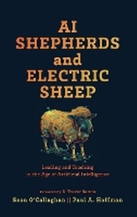 Enlarge image Cover: AI Shepherds and Electric Sheep - Baker Publishing Group