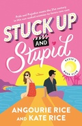 Cover: Stuck Up and Stupid: Reese's Book Club Pick - Candlewick Press,U.S.