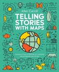 Cover: Telling Stories with Maps - ESRI Press