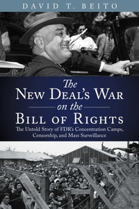 Enlarge image Cover: The New Deal's War on the Bill of Rights - Independent Institute,U.S.