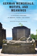 Cover: German Memorials, Motifs, and Meanings - University of Massachusetts Press